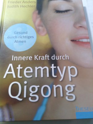 Innere Kraft durch Atemtyp Qigong - Gesund durch richtiges Atmen