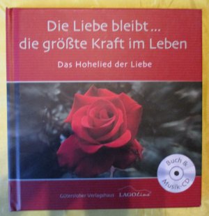 gebrauchtes Hörbuch – Bibel – CD Die Liebe bleibt… die größte Kraft im Leben – Das Hohelied der Liebe