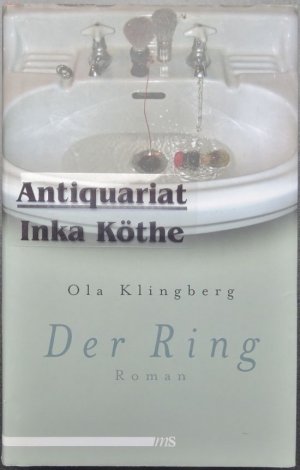 Der Ring - Roman - Aus dem Schwedischen von Ludger Wedding