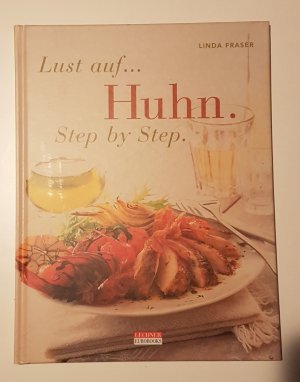 20- Lust auf…Huhn – Step by Step.