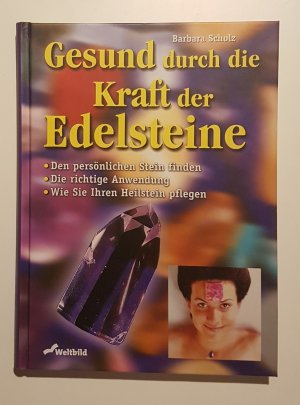 gebrauchtes Buch – Barbara Scholz – 25- Gesund durch die Kraft der Edelsteine