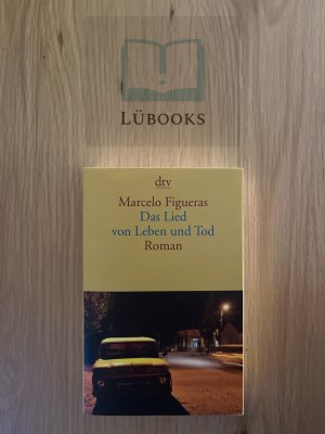 gebrauchtes Buch – Marcelo Figueras – Das Lied von Leben und Tod