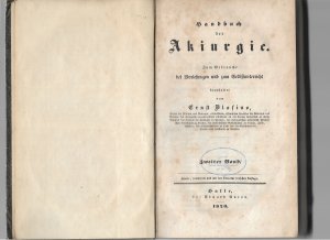 Handbuch der Akiurgie. Zum Gebrauche bei Vorlesungen und zum Selbstunterricht. Bd 1-2