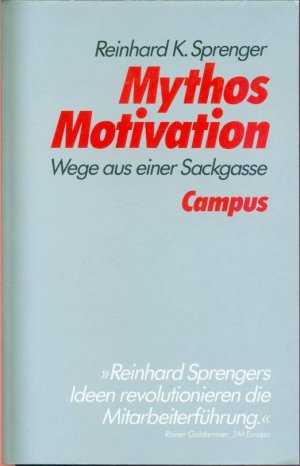 Mythos Motivation - Wege aus einer Sackgasse