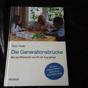 gebrauchtes Buch – Rocco Thiede – Generationsbrücke - Wie das Miteinander von Alt und Jung gelingt