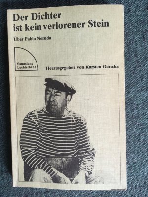 gebrauchtes Buch – Karsten Garscha – Der Dichter ist kein verlorener Stein