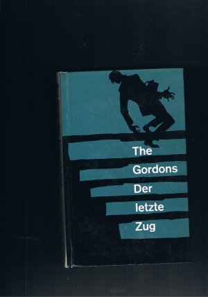 The Gordons / Der letzte Zug