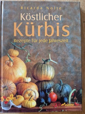 gebrauchtes Buch – Ricarda Nolte – Köstlicher Kürbis