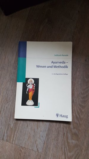 Ayurveda - Wesen und Methodik