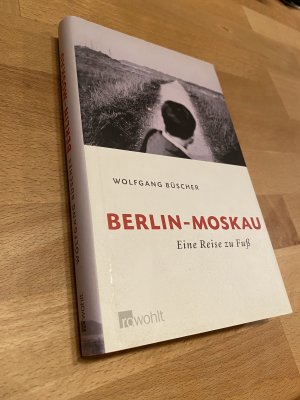 gebrauchtes Buch – Wolfgang Büscher – Berlin-Moskau.  *** originalsigniert ***