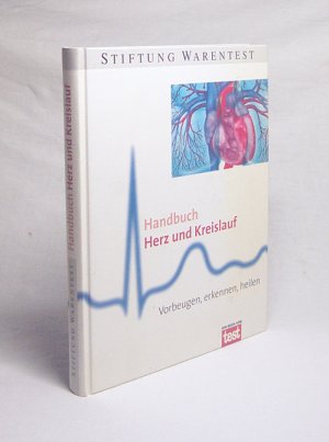 gebrauchtes Buch – Bopp, Annette / Stiftung Warentest – Handbuch Herz und Kreislauf / Stiftung Warentest. In Zusammenarbeit mit Annette Bopp