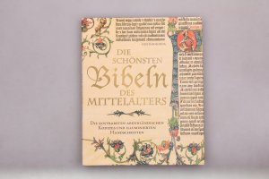 gebrauchtes Buch – Bologna, Giulia; Boskamp-Priever – DIE SCHÖNSTEN BIBELN DES MITTELALTERS. Die kostbarsten abendländischen Kodizes und illuminierten Handschriften