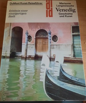 gebrauchtes Buch – Marianne Langewiesche – Venedig. Geschichte u. Kunst; Erlebnis e. einzigartigen Stadt.