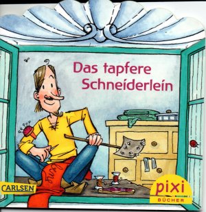 gebrauchtes Buch – Gebrüder Grimm – Das tapfere Schneiderlein - Pixi Serie 217 / Nr. 1968