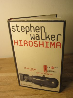 gebrauchtes Buch – Stephen Walker – Hiroshima Countdown der Katastrophe