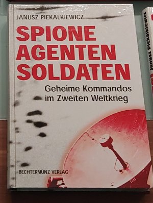 Spione, Agenten, Soldaten Geheime Kommandos im Zweiten Weltkrieg (ISBN 9781118568453)