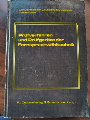 Prüfverfahren und Prüfgeräte der Fernsprechwähltechnik