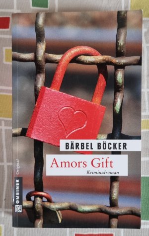 gebrauchtes Buch – Bärbel Böcker – Amors Gift