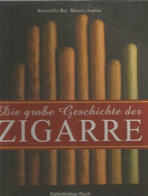 Die große Geschichte der Zigarre