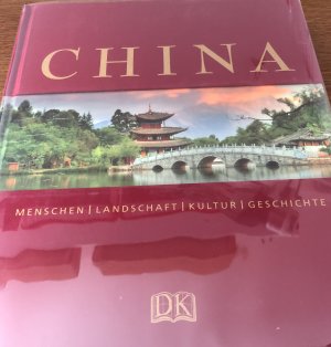 gebrauchtes Buch – Bailey, Alison; Knapp – China - Menschen Landschaft Kultur Geschichte