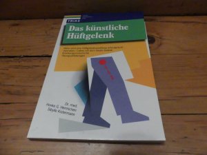 Das künstliche Hüftgelenk