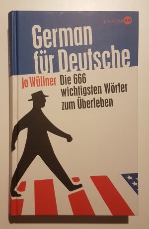 gebrauchtes Buch – Jo Wüllner – 26- German für Deutsche - Die 666 wichtigsten Wörter zum Überleben gebrauchtes Buch – Jo Wüllner – 26- German für Deutsche - Die 666 wichtigsten Wörter zum Überleben