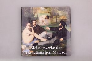 MEISTERWERKE DER FRANZÖSISCHEN MALEREI.