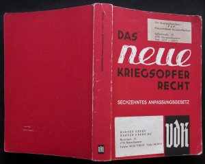 Das neue Kriegsopfer-Recht Sechzehntes Anpassungsgesetz (1. Auflage 1987)