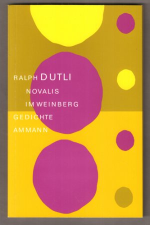 gebrauchtes Buch – Ralph Dutli – Novalis im Weinberg. Gedichte.