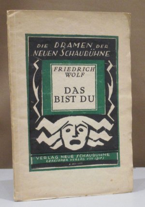 Das bist du. Ein Spiel in 5 Verwandlungen. Bühnenskizzen von Felixmüller.