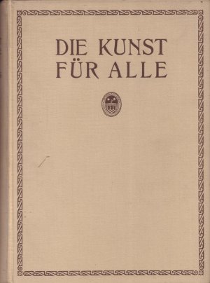 antiquarisches Buch – DIE KUNST FÜR ALLE - dreißigster Jahrgang 1914 - 1915