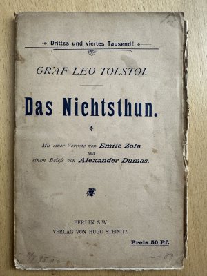 Das Nichtsthun. Mit einer Vorrede von Emile Zola und einem Brief von Alexander Dumas.