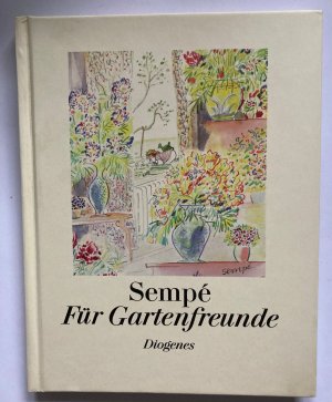 gebrauchtes Buch – Sempé – Für Gartenfreunde