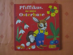 Pfiffikus, der kleine Osterhase