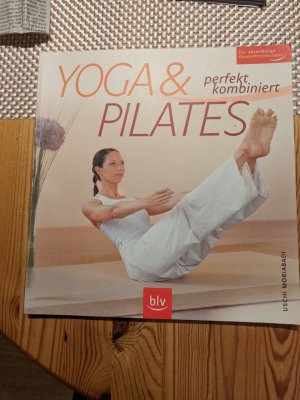 gebrauchtes Buch – Uschi Moriabadi – Yoga & Pilates - Perfekt kombiniert. Der zuverlässige Gesundheitsberater