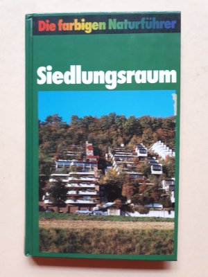 gebrauchtes Buch – Josef Reichholf – Die farbigen Naturführer: Siedlungsraum