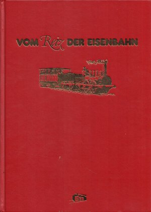 VOM REIZ DER EISENBAHN