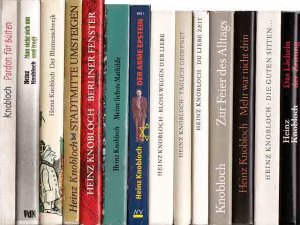 Büchersammlung „Heinz Knobloch“. 16 Titel. 1.) Stadtmitte umsteigen, Berliner Phantasien 2.) Das Lächeln der Zeitung, Feuilletons 3.) Berliner Fenster […]