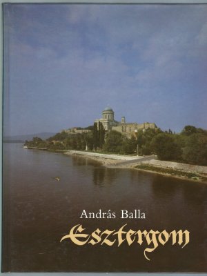 gebrauchtes Buch – Andras Balla – Esztergom