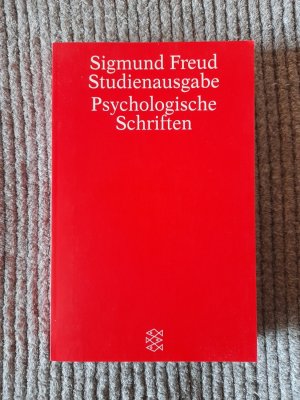 Sigmund Freud Studienausgabe-Band IV - Psychologische Schriften