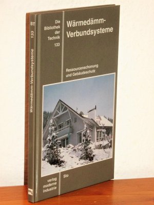 Wärmedämm-Verbundsysteme - Ressourcenschonung und Gebäudeschutz - Die Bibliothek der Technik