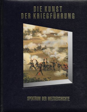 gebrauchtes Buch – Spektrum der Weltgeschichte - Die Kunst der Kriegsführung