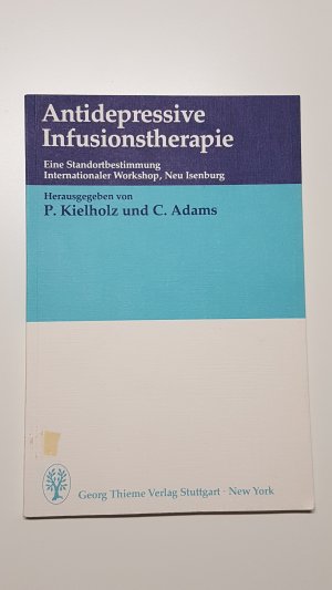 Antidepressive Infusionstherapie. Eine Stadtortbestimmung