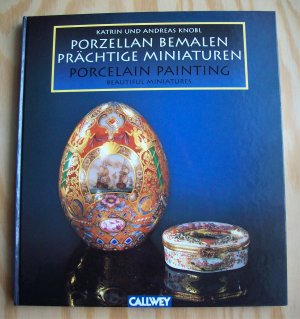 Porzellan bemalen - Prächtige Miniaturen. Porcelain Painting - Beautiful Miniatures.