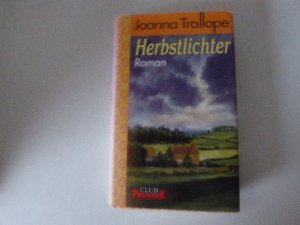 gebrauchtes Buch – Joanna Trollope – Herbstlichter. Roman. Hardcover mit Schutzumschlag