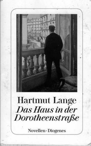 gebrauchtes Buch – Hartmut Lange – Das Haus in der Dorotheenstraße - Novellen