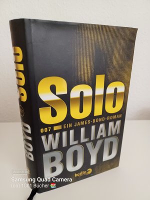 gebrauchtes Buch – William Boyd – Solo ~ Ein James-Bond-Roman