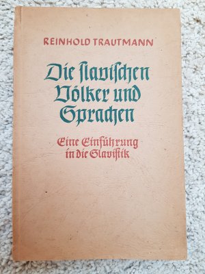 antiquarisches Buch – Reinhold Trautmann – Die slavischen Völker und Sprachen. Eine Einführung in die Slavistik