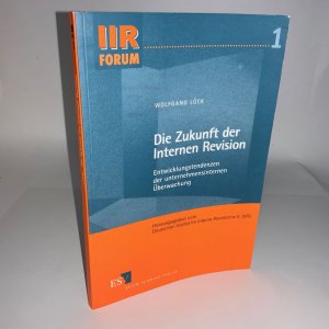 gebrauchtes Buch – Wolfgang Lück – Die Zukunft der Internen Revision - Entwicklungstendenzen der unternehmensinternen Überwachung