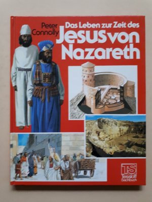 Das Leben zur Zeit des Jesus von Nazareth